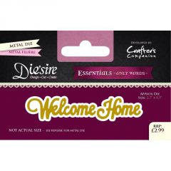 Welcome Home - Die'sire Essentials - Only Words Die