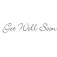 Get Well Soon